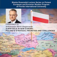 VIDEO: A New Role in New Europe: Poland’s Strategic Priorities and Challenges. Presentation by Polish Ambassador Marek Magierowski.