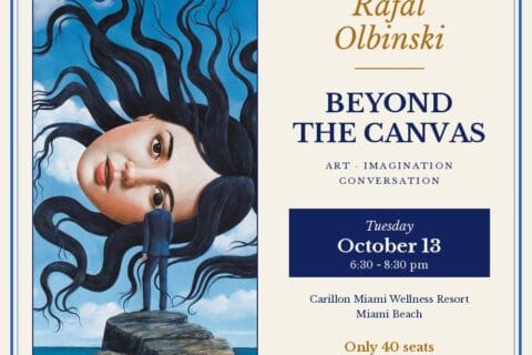 Beyond the Canvas: An Evening with Rafal Olbinski, Tuesday October 13, Carillon Miami