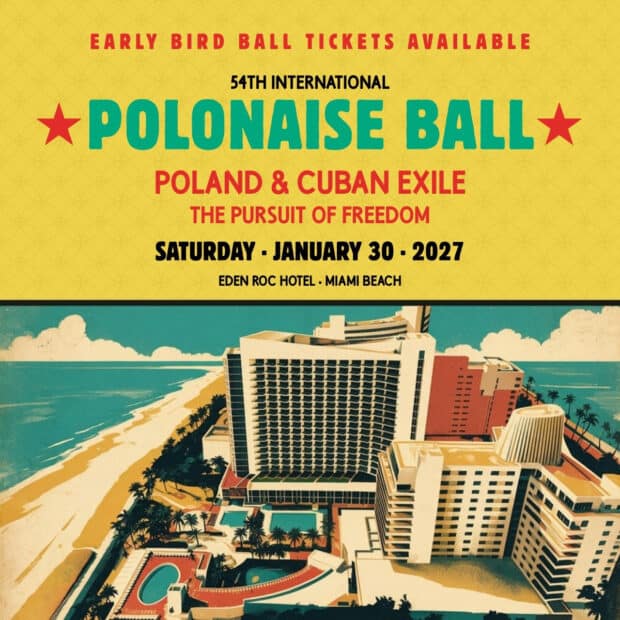Early Bird Ball Tickets Available - 54th International Polonaise Ball, Saturday January 30, 2027, Eden Roc Hotel Miami Beach